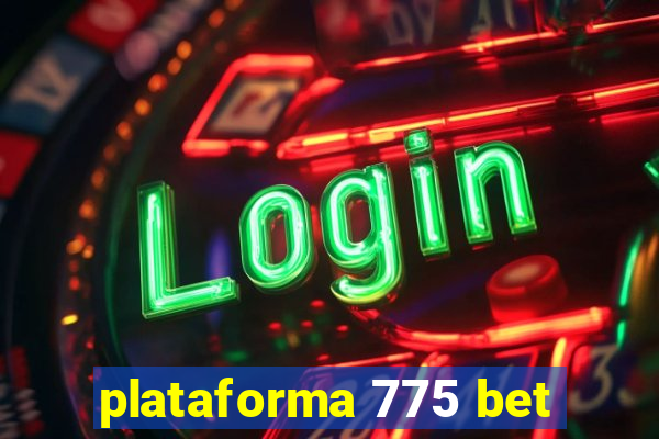 plataforma 775 bet